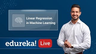 Linear Regression In Machine Learning | ML Algorithms | Machine Learning Training | Edureka