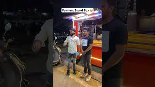 Payment sound box 🤣 | oye indori