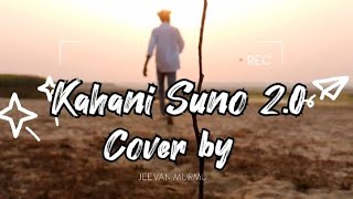 Kahani Suno 2.0 | Mujhe Pyaar Hua Tha | Jeevan Murmu Version | Kaifi Khalil