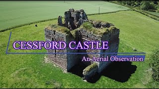 Cessford Castle.  An Aerial Observation