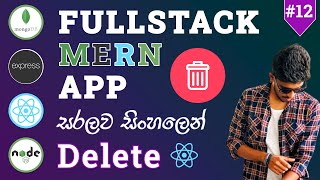 MERN Stack CRUD App Tutorial 🚀 #12 - Deleting Data with ReactJS | MongoDB, Express, React, Node.js