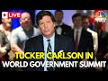 LIVE: Tucker Carlson, Takes Part in World Government Summit at What’s Next for Storytelling? | IN18L