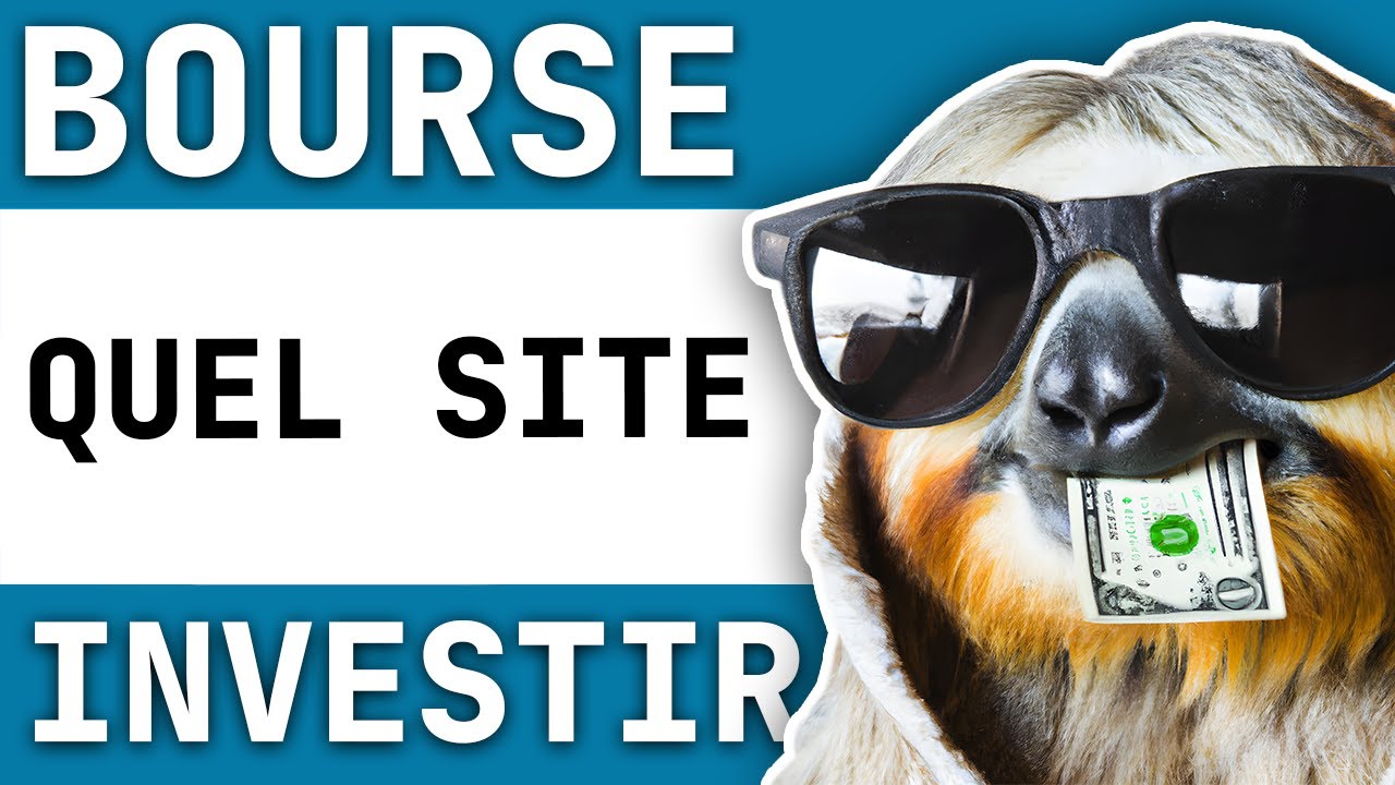 Quel Site Pour Investir En Bourse ? Tuto Débutant - YouTube