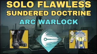 Solo Flawless Sundered Doctrine on Arc Warlock