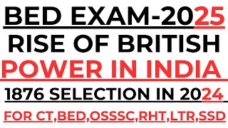 Rise of the British Power in India By Laxmidhar Sir I BEd Exam 2025 I Laxmidhar Sir I Otet osssc RHT