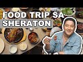 Where to eat at Sheraton Manila Hotel? | Food Trip Ba Kamo?