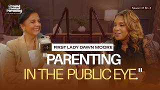 Parenting in the Public Eye with First Lady Dawn Moore