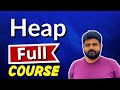 Heap full course for technical interviews