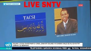 🔴LIVE KULAN LOOGU DUCEYNAYO CAWAL DAAHIR SALAAD IYO DADKII KALE EE KU DHINTAY QARAXII 22 BISHAAN