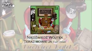 05.Niedzwiedz Wojtek - Teraz mowie ja (feat.Raski)