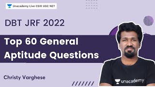 Top 60 General Aptitude Questions | DBT JRF | Christy Varghese | Unacademy Live- CSIR UGC NET