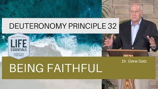 Deuteronomy Principle 32: Being Faithful