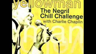 Yellowman And Charlie Chaplin Negrill Chill Album Mix