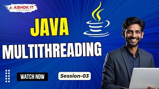 Java Multithreading @ 07:00 AM IST By Mr. Karthik-Session-03 | Ashok IT.