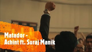 Matador - Achint Thakkar ft. Suraj Manik - SCAM 1992 Jukebox