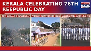 Republic Day Celebrations In Kerala: Governor Hoists Flag On 26th Jan | Celebrations Across Nation