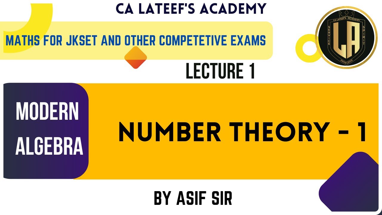 Number Theory | Part 1 | Modern Algebra | Mathematics | JKSET & Other ...