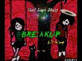 breakup x lil gima