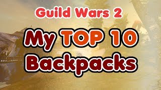 GW2 - My TOP 10 Backpacks | JessTheStardustCharr