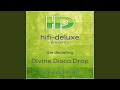 The Deviating Divine Disco Drop