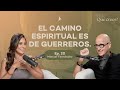 Ep 20. El camino espiritual es de guerreros. | Manuel Fernández