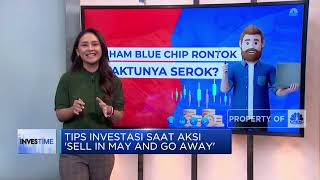 Simak! Tips Investasi Saat Sell in May And Go Away