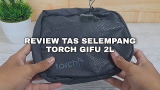 TAS SELEMPANG TORCH GIFU 2L | REVIEW