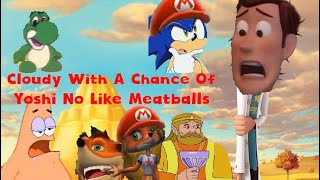 YTP: Cloudy With A Chance Of Yoshi No Like Meatballs (Collab Entry)