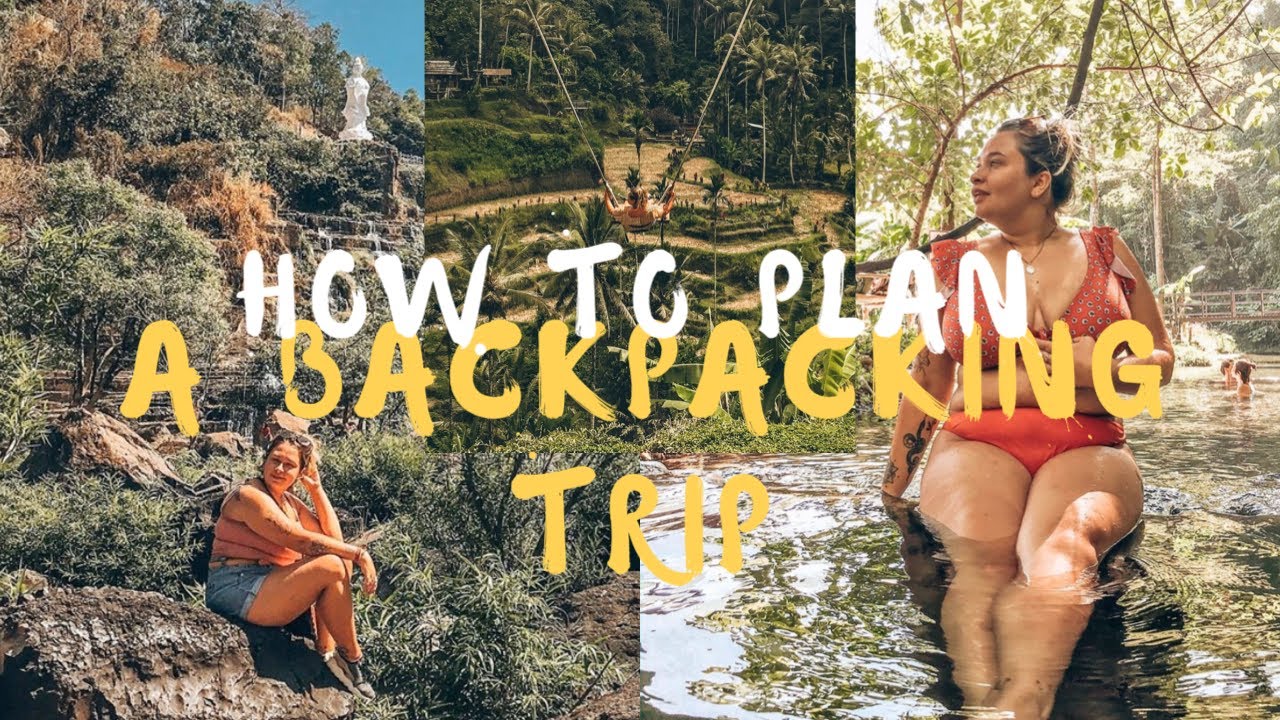 🎒 ️HOW TO PLAN YOUR BACKPACKING TRIP ️🎒 - YouTube