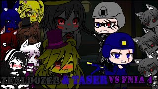 Zealdozer & Taser VS FNIA 4 [16+]