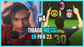 EL FUTURO DE THIAGO MESSI⚽⭐ #4 | FIFA 23 MODO CARRERA