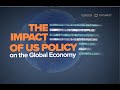 The Impact of US Policy on the Global Economy