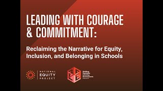 Webinar: Reclaiming the Narrative for Equity, Inclusion, and Belonging in Schools