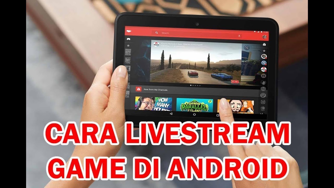 Cara Live Streaming Semua Game Di Android Youtube