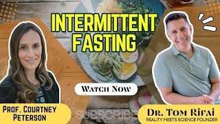 Reality Meets Science episode 4: on Intermittent Fasting with Professor Courtney Peterson