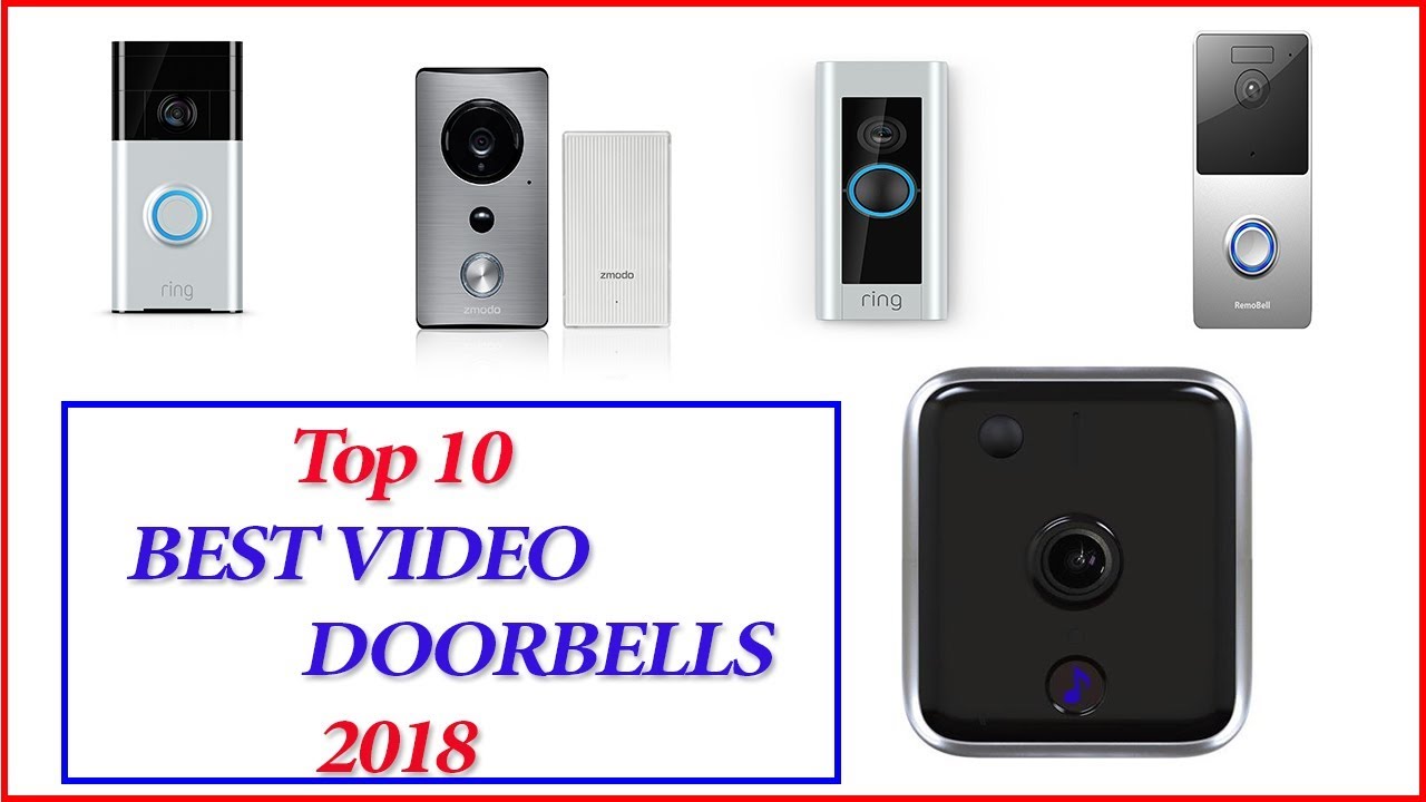 Best Video Doorbells 2018 ||Top 10 Best Video Doorbells 2018 - YouTube