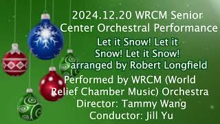 2024 WRCM Performance @ Portofino Villas Pomona - Let it Snow! Let it Snow! Let it Snow!