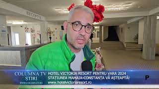 ALEGE HOTEL VICTORIA RESORT PENTRU VARA 2024 ÎN STAȚIUNEA MAMAIA-CONSTANȚA