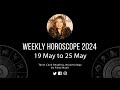 Weekly Horoscope 2024 | 19 May to 25 May | Ye Hafta Kaisa rahe ga