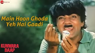 Main Hoon Ghoda Yeh Hai Gaadi | Kunwara Baap | Kishore Kumar & Mehmood | Vinod Mehra & Dharmendra