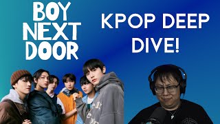 BOYNEXTDOOR - Kpop Deep Dive!