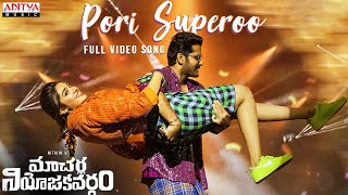 Pori Superoo Full Video Song | Macherla Niyojakavargam | Nithiin |Krithi Shetty | Mahati Swara Sagar