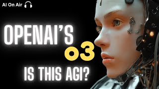 Episode 71 - BREAKING: OpenAI just revealed its new o3 model!