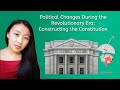 Political Changes During the Revolutionary Era: Constructing the Constitution - Civics for Teens!