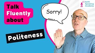 Free IELTS SPEAKING Live English Lesson: POLITENESS