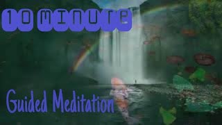 10 Minute Guided Meditation, Mindful, Relaxing