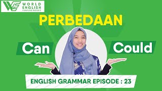 [English grammar Eps 23] Perbedaan Penggunaan Can dan Could Dalam Bahasa Inggris