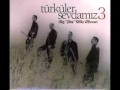 Türküler Sevdamız 3 - Hamd-ü Sena Olsun