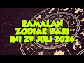 RAMALAN ZODIAK HARI INI 29 JULI 2024