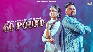 pittal da fan jatt sone varga locket banake tere paa doon round da | Gulab Sidhu | New Punjabi songs